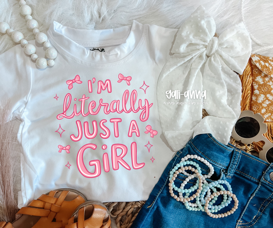 LITERALLY JUST A GIRL KIDS TEE