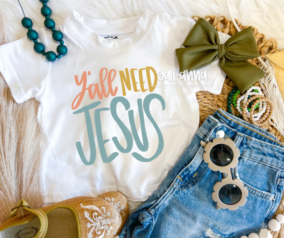 Y’ALL NEED JESUS KIDS TEE